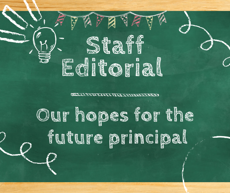 Staff Editorial - Hope for a future principal